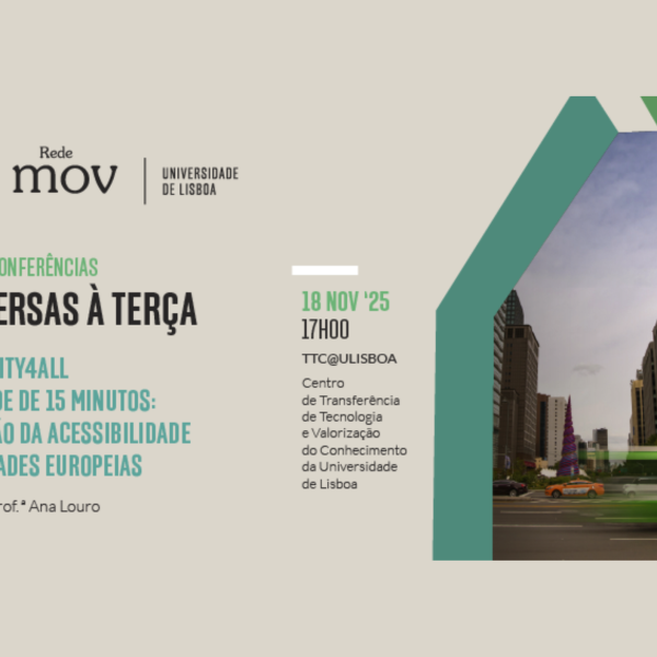 Conversas à Terça da redeMOV: “AccessCity4All e a Cidade de 15 Minutos: Avaliação da Acessibilidade em 5 cidades europeias”